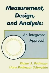 Measurement, Design, and Analysis: An Integrated Approach
