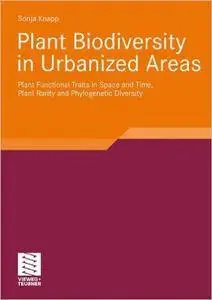 Plant Biodiversity in Urbanized Areas: Plant Functional Traits in Space and Time, Plant Rarity and Phylogenetic Diversity (Repo