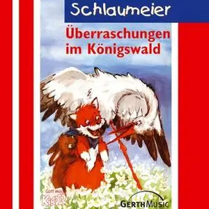 «Schlaumeier - Band 3: Überraschungen im Königswald» by Lisa Fuchs,Sven-Erik Tornow