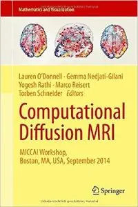 Computational Diffusion MRI: MICCAI Workshop, Boston, MA, USA, September 2014