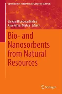 Bio- and Nanosorbents from Natural Resources (Repost)