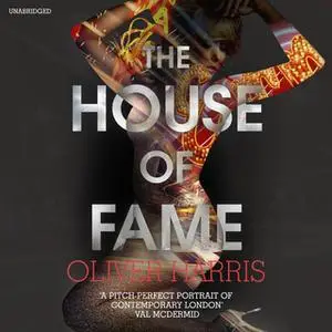 «The House of Fame» by Oliver Harris