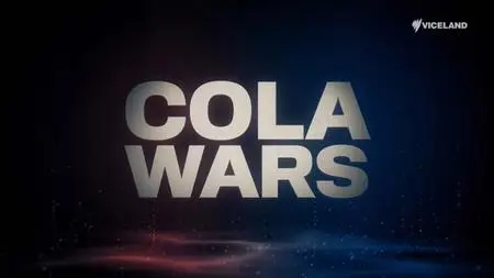 History Channel - Cola Wars (2019)