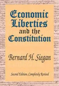 Economic Liberties And the Constitution