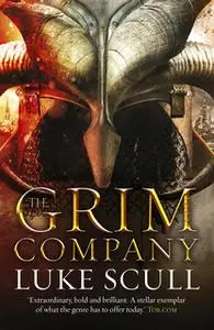 «The Grim Company» by Luke Scull