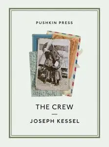 «The Crew» by Joseph Kessel