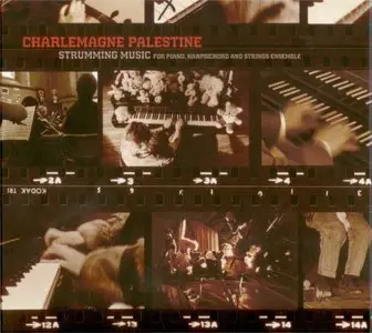 Charlemagne Palestine - Strumming Music for Piano, Harpsichord and Strings Ensemble (2010)