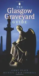 The Glasgow Graveyard Guide (Repost)