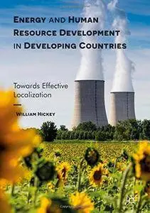 Energy and Human Resource Development in Developing Countries: Towards Effective Localization