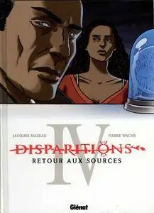 Disparitions - 04 - Retour aux sources IV