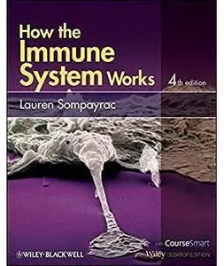 How the Immune System Works (4th edition) [Repost]