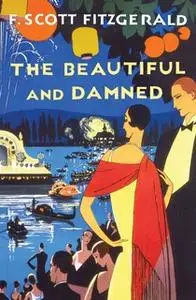 «The Beautiful and Damned» by F. Scott Fitzgerald