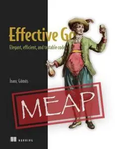 Effective Go (MEAP V06)