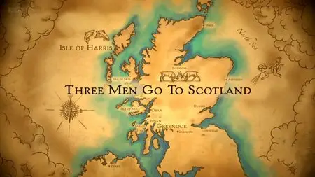 BBC - Three Men Go to Scotland (2010)