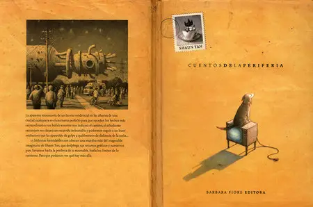 Shaun Tan - Cuentos de la periferia