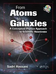 From Atoms to Galaxies: A Conceptual Physics Approach to Scientific Awareness (repost)