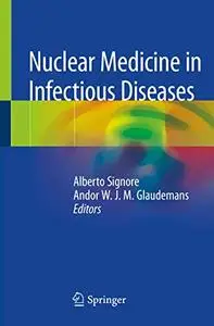 Nuclear Medicine in Infectious Diseases (Repost)
