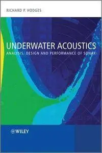 Underwater Acoustics: Analysis, Design and Performance of Sonar (Repost)