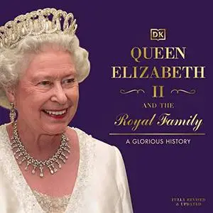 Queen Elizabeth II and the Royal Family [Audiobook]