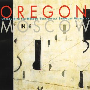 Oregon & The Moscow Tchaikovsky Symphony Orchestra - Oregon in Moscow (2000/2024) [Official Digital Download]
