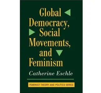 Global Democracy, Social Movements, and Feminism