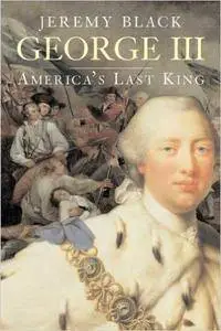 George III: America’s Last King