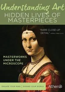 Understanding Art: Hidden Lives of Works of Art (2011)