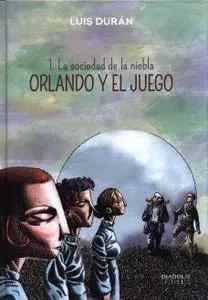 Orlando y el juego 1: La sociedad de la niebla