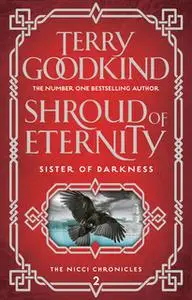 «Shroud of Eternity» by Terry Goodkind