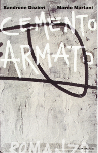 Cemento Armato - Sandrone Dazieri & Marco Martani
