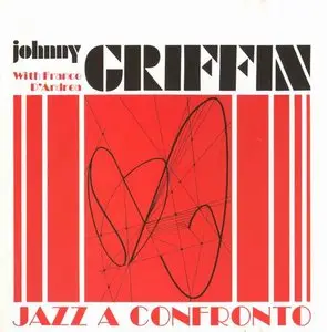 Johnny Griffin - Jazz A Confronto (1974) [Reissue 2009]