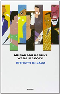 Ritratti in jazz - Haruki Murakami & Wada Makoto