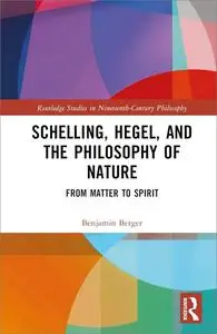 Schelling, Hegel, and the Philosophy of Nature: From Matter to Spirit