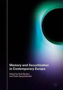 Memory and Securitization in Contemporary Europe [Repost]