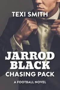 «Jarrod Black: Chasing Pack» by Texi Smith