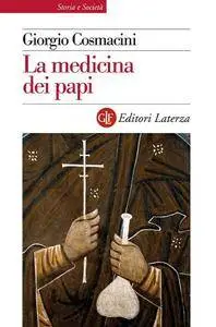 Giorgio Cosmacini - La medicina dei papi