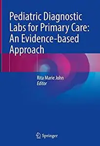 Pediatric Diagnostic Labs for Primary Care: An Evidence-based Approach