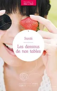 Fondation April Santé Equitable & Martine Laville, "Santé : Les dessous de nos tables"