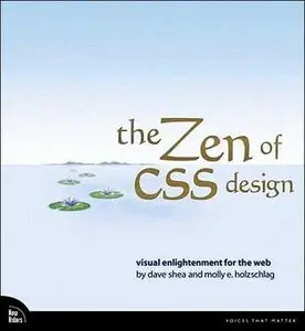 The Zen of CSS Design: Visual Enlightenment for the Web