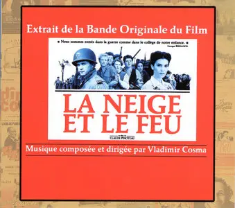 La neige et le feu - Les Palmes de Monsieur Schutz - L'Ete 36 - Vladimir Cosma  (1991)