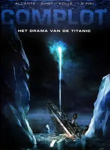 Complot - 04 - Het Drama Van De Titanic