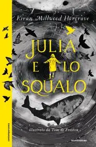 Kiran Millwood Hargrave - Julia e lo squalo