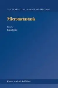 Micrometastasis (Cancer Metastasis - Biology and Treatment) (repost)