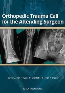 Orthopedic Trauma Call for the Attending Surgeon(Repost)