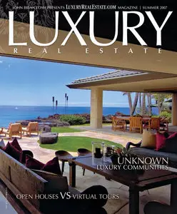 Luxury Real Estate Magazine - Summer 2007