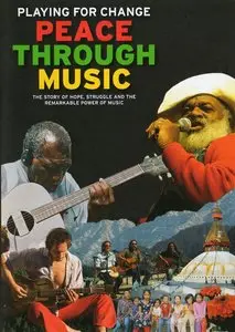 Playing For Change - Peace Through Music [DVD9] (2009)