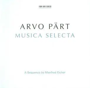 Arvo Part - Musica Selecta (2015) {2CD ECM New Series 2454/55}