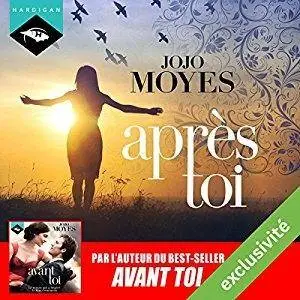 Jojo Moyes, "Après toi"