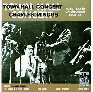 Charles Mingus - Town Hall Concert (1964) [Reissue 1990]