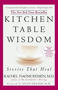 Kitchen Table Wisdom: Stories that Heal, 10th Anniversary Edition